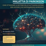 MALATTIA DI PARKINSON. Come ottimizzare la gestione delle fluttuazioni motorie, non-motorie e dei sintomi ansioso-depressivi?